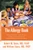 The Allergy Book (Solving Your Family's Nasal Allergies, Asthma, Food Sensitivities, and Related Health and Behavioral Problems) by Robert W. Sears, William Sears, 9780316324809