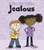 Dealing with Feeling Jealous by Isabel Thomas, Clare Elsom, 9781432971069