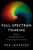 Full-Spectrum Thinking (How to Escape Boxes in a Post-Categorical Future) by Bob Johansen, 9781523087518