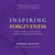 Inspiring Forgiveness (Poems, Quotations, and True Stories to Help with Forgiving Yourself and Others) by Barbara Bonner, 9781614295785