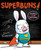 Superbuns! (Kindness Is Her Superpower) by Diane Kredensor, Diane Kredensor, 9781481490689