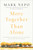 More Together Than Alone (Discovering the Power and Spirit of Community in Our Lives and in the World) - 9781501167843 by Mark Nepo, 9781501167843