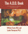 The A.D.D. Book (New Understandings, New Approaches to Parenting Your Child) by William Sears, Lynda Thompson, 9780316778732