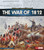 A Primary Source History of the War of 1812 - 9781491484920 by John Micklos Jr., 9781491484920