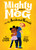Mighty Meg 3: Mighty Meg and the Accidental Nemesis - 9781499808476 by Sammy Griffin, Micah Player, 9781499808476