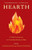 Hearth (A Global Conversation on Identity, Community, and Place) - 9781571313805 by Annick Smith, Susan O'Connor, 9781571313805