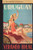 Uruguay: A Traveler's Journal (Miniature Edition) by Applewood Books, 9781516262359