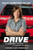 Drive (9 Lessons to Win in Business and in Life) by Kelley Earnhardt  Miller, Beth Clark, Dale Earnhardt Jr, 9780785229308