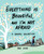 Everything Is Beautiful, and I'm Not Afraid (A Baopu Collection) by Yao Xiao, 9781524852450