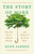 The Story of More (How We Got to Climate Change and Where to Go from Here) by Hope Jahren, 9780525563389