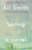 Spring (A Novel) - 9781101969960 by Ali Smith, 9781101969960