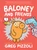 Baloney and Friends by Greg Pizzoli, Greg Pizzoli, 9781368054546