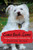 Come Back, Como (Winning the Heart of a Reluctant Dog) by Steven Winn, 9780061802584