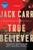 True Believer (A Terminal List Thriller) by Jack Carr, 9781501180842