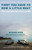 First You Have to Row a Little Boat (Reflections on Life & Living) by Richard Bode, 9780446670036