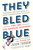 They Bled Blue - 9780358358930 by Jason Turbow, 9780358358930