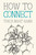 How to Connect (Miniature Edition) by Thich Nhat Hanh, Jason DeAntonis, 9781946764546