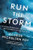 Run the Storm (A Savage Hurricane, a Brave Crew, and the Wreck of the SS El Faro) - 9781501184901 by George Michelsen Foy