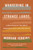 Wandering in Strange Lands (A Daughter of the Great Migration Reclaims Her Roots) by Morgan Jerkins, 9780062873040