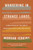 Wandering in Strange Lands (A Daughter of the Great Migration Reclaims Her Roots) by Morgan Jerkins, 9780062873040