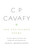 C. P. Cavafy: The Unfinished Poems by C.P. Cavafy, Daniel Mendelsohn, 9780307265463
