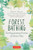 Forest Bathing (The Rejuvenating Practice of Shinrin Yoku) by Hector Garcia, Francesc Miralles, 9784805316009