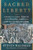 Sacred Liberty (America's Long, Bloody, and Ongoing Struggle for Religious Freedom) - 9780062743152 by Steven Waldman