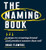 The Naming Book (5 Steps to Creating Brand and Product Names that Sell) by Brad Flowers, 9781599186665
