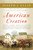 American Creation (Triumphs and Tragedies in the Founding of the Republic) by Joseph J. Ellis, 9780307276452