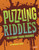Puzzling Riddles to Stump Your Friends by Michael Dahl, 9781543503395