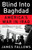Blind Into Baghdad (America's War in Iraq) by James Fallows, 9780307277961