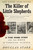 The Killer of Little Shepherds (A True Crime Story and the Birth of Forensic Science) by Douglas Starr, 9780307279088