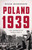 Poland 1939 (The Outbreak of World War II) by Roger Moorhouse, 9780465095384