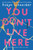 You Don't Live Here by Robyn Schneider, 9780062568113