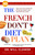 The French Don't Diet Plan (10 Simple Steps to Stay Thin for Life) by Dr. William Clower, 9780307336521