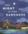 The Night Is for Darkness by Jonathan Stutzman, Joseph Kuefler, 9780062912534