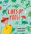 Lots of Frogs by Howard Calvert, Claudia Boldt, 9781444939651