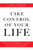 Take Control (Rescue Yourself and Live the Life You Deserve) by J. Paul Nadeau, 9781443461351