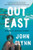 Out East (Memoir of a Montauk Summer) - 9781538746660 by John Glynn, 9781538746660