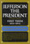 Jefferson the President: First Term 1801 - 1805 - Volume IV by Dumas Malone, 9780316544672