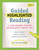 Guided Highlighted Reading (A Close-Reading Strategy for Navigating Complex Text) by Barbara A. Nelson, Cynthia Schofield, Elaine M. Weber, 9781936700530