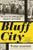 Bluff City (The Secret Life of Photographer Ernest Withers) - 9780393358087 by Preston Lauterbach, 9780393358087