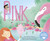 Pink - 9781684101993 by Amanda Doering, Marco Bonatti, Drew Temperante, 9781684101993