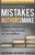 Mistakes Authors Make (Essential Steps for Achieving Success as an Author) by Rick Frishman, Bret Ridgway, Bryan Hane, 9781630474591