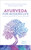 Ayurveda for Modern Life (A Practical Guide to Understanding & Nourishing Your Body) by Eminé Kali Rushton, 9781786782779