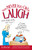 You're Never too Old to Laugh (A laugh-out-loud collection of cartoons, quotes, jokes, and trivia on growing older) by Ed Fischer, 9781451670493