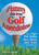 Funny (but true) Golf Anecdotes (about Tiger, Phil, Bubba, Rory, Rickie, Jack, Arnie, and all the rest.) by Dick Crouser, 9781451670769