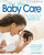 First Year Baby Care (2016) (The "Owner's Manual" You Need for Your Baby's First Year) by Paula Kelly, 9781501112737