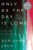 Only As the Day Is Long (New and Selected Poems) - 9780393358193 by Dorianne Laux, 9780393358193