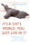 It's a Cat's World . . . You Just Live in It (Everything You Ever Wanted to Know About Your Furry Feline) by Dr. Justine Lee, 9780307393500